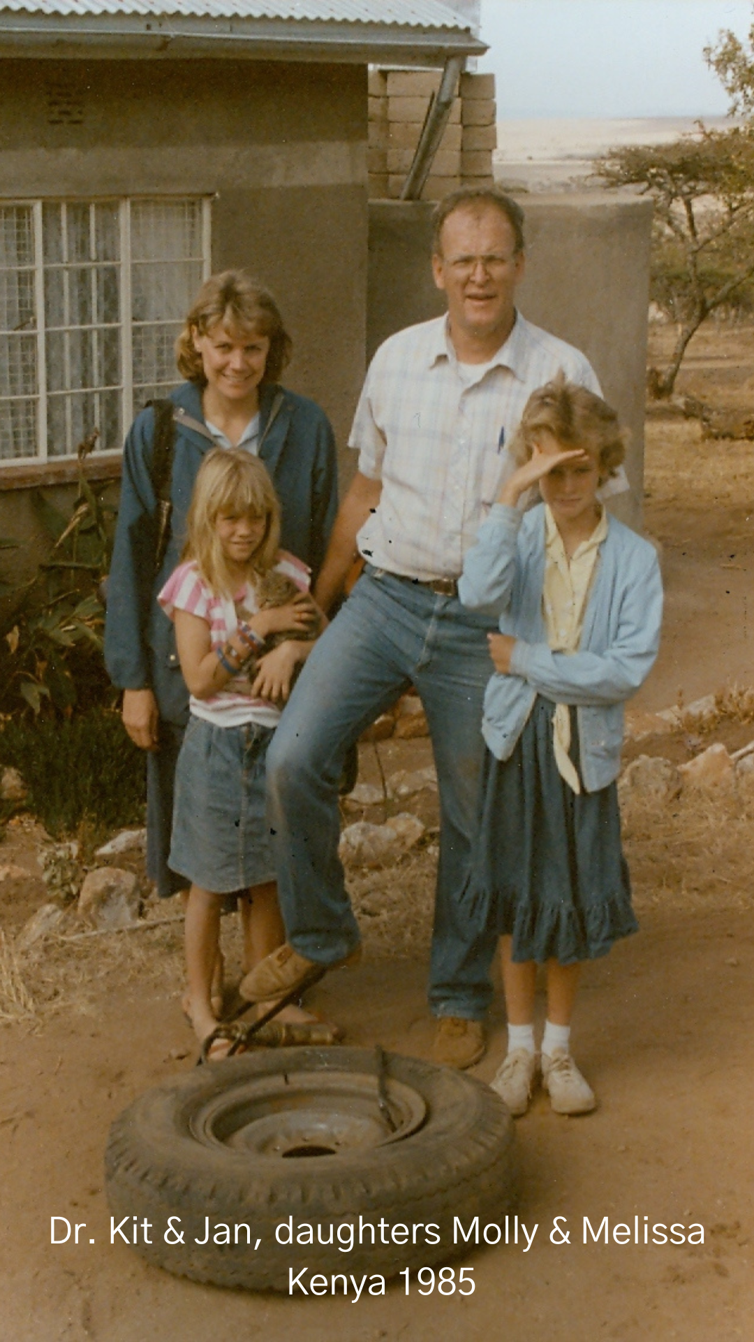 Dr. Kit & Jan, daughters Molly & Melissa, Kenya 1985